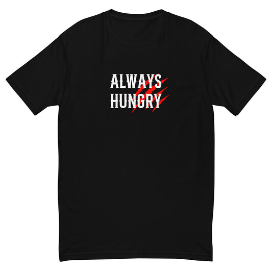 “Always Hungry” Tee