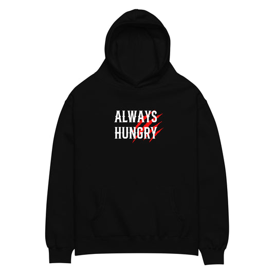 “Always Hungry” Hoodie